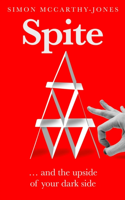 Spite : and the Upside of Your Dark Side, EPUB eBook