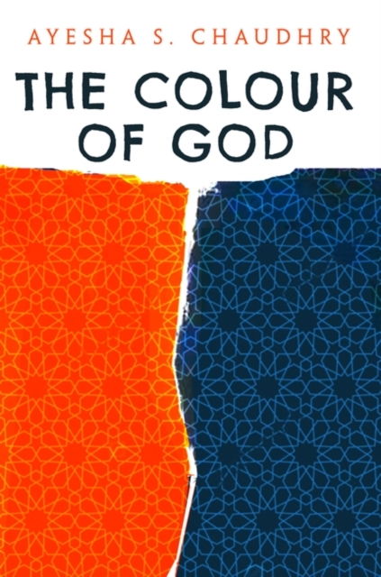 The Colour of God : A Story of Family and Faith, Hardback Book