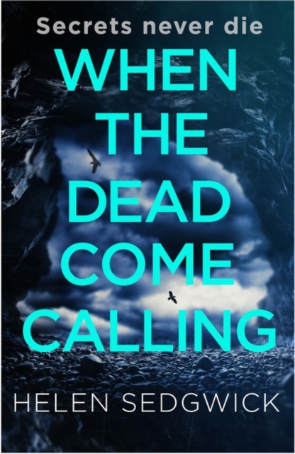 When the Dead Come Calling : The Burrowhead Mysteries: A Scottish Book Trust 2020 Great Scottish Novel, Paperback / softback Book