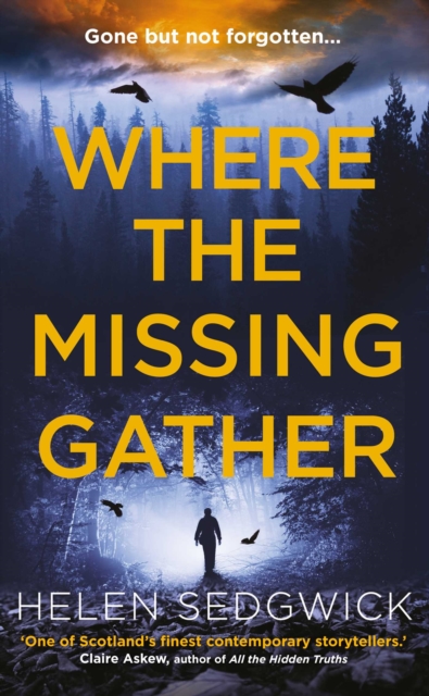 Where the Missing Gather : 'Helen Sedgwick saw into the future and that future is now!' Lemn Sissay, author of My Name Is Why, EPUB eBook