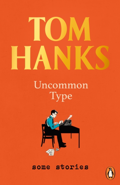 Uncommon Type : Some Stories, Paperback / softback Book