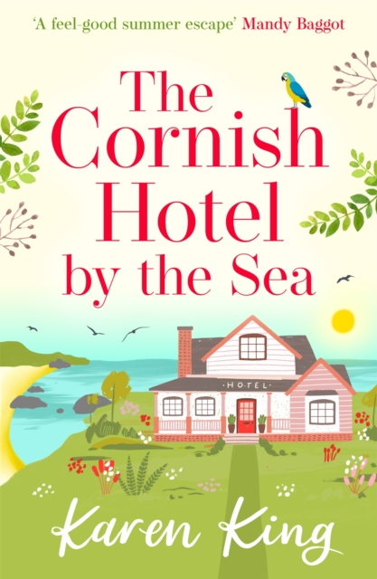 The Cornish Hotel by the Sea : The perfect uplifting summer read, Paperback / softback Book