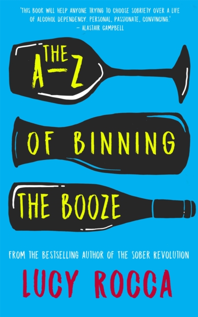The A-Z of Binning the Booze, Paperback / softback Book