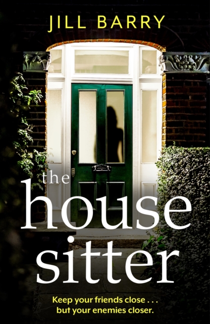 The House Sitter : A spine-chilling and compulsive read that will leave you questioning everything and everybody!, EPUB eBook