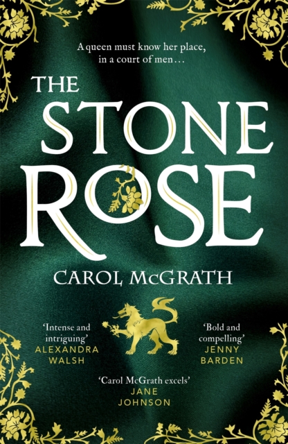 The Stone Rose : The absolutely gripping new historical romance about England's forgotten queen..., Paperback / softback Book