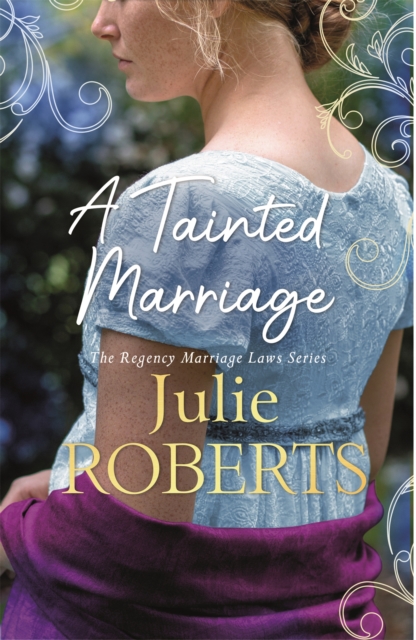 A Tainted Marriage : A captivating new Regency romance novel, Paperback / softback Book