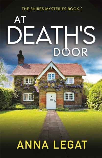 At Death's Door: The Shires Mysteries 2 : A twisty and gripping cosy mystery, EPUB eBook
