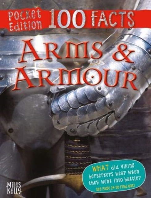 100 Facts Arms & Armour Pocket Edition, Paperback / softback Book