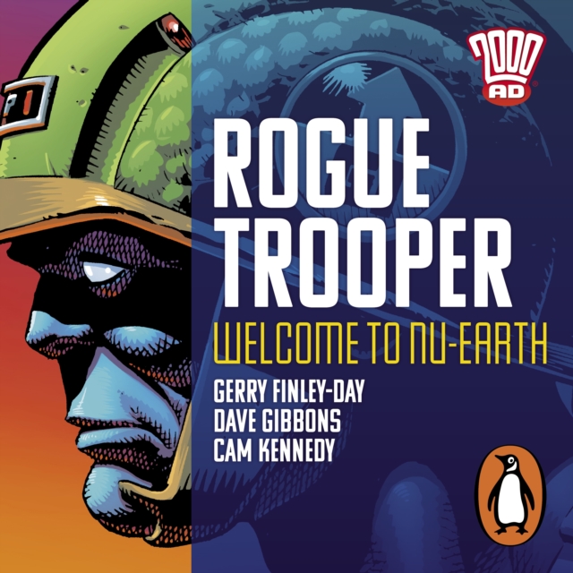 Rogue Trooper: Welcome to Nu Earth : The Classic 2000 AD Graphic Novel in Full-Cast Audio, eAudiobook MP3 eaudioBook