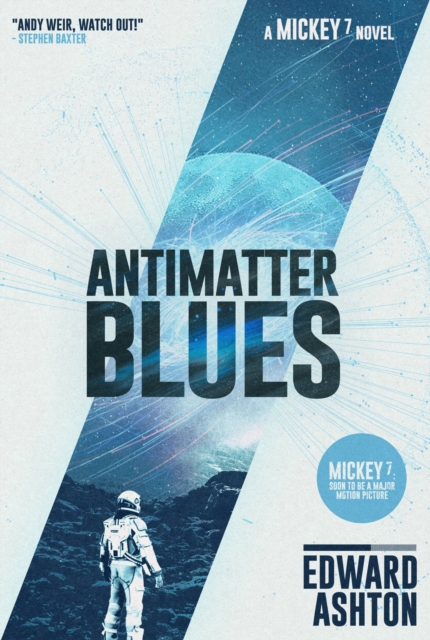 Antimatter Blues : A Mickey7 Novel, EPUB eBook