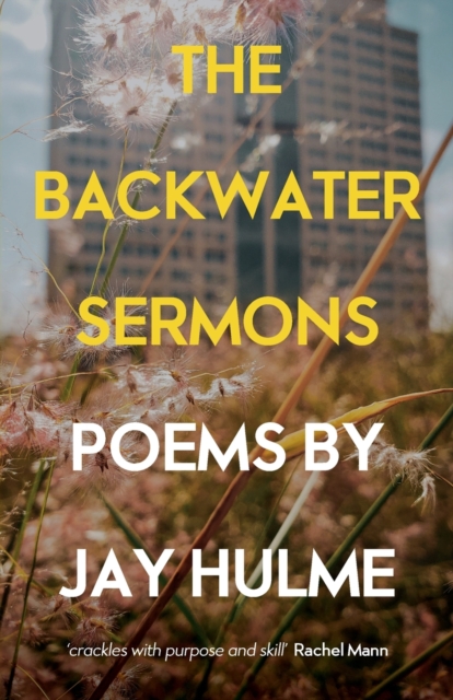 The Backwater Sermons, Paperback / softback Book