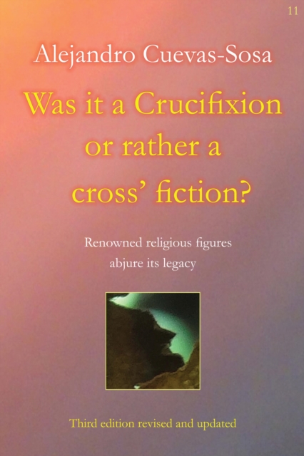 Was it a Crucifixion or rather a cross' fiction?, EPUB eBook