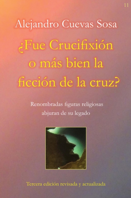Fue Crucifixion o mas bien la ficcion de la cruz?, EPUB eBook