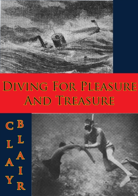 Diving For Pleasure And Treasure, EPUB eBook
