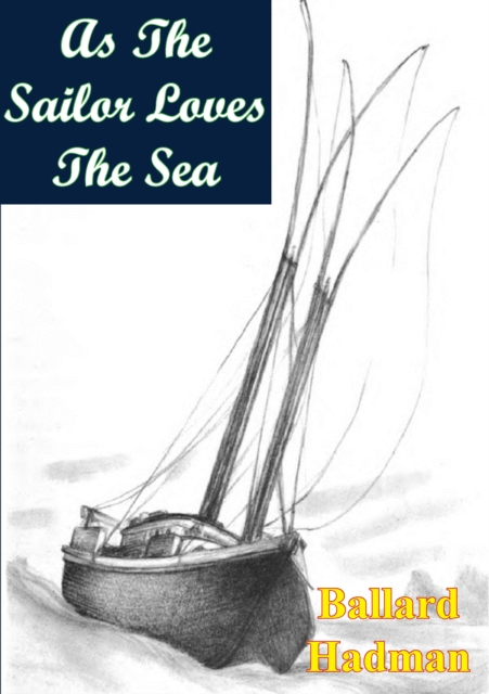 As The Sailor Loves The Sea, EPUB eBook