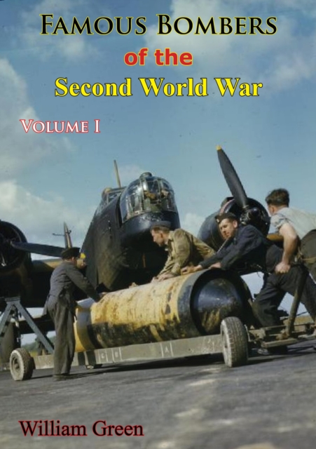 Famous Bombers Of The Second World War, Volume One, EPUB eBook