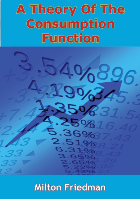 A Theory Of The Consumption Function, EPUB eBook