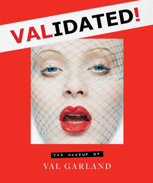 Validated : The Makeup of Val Garland, Hardback Book