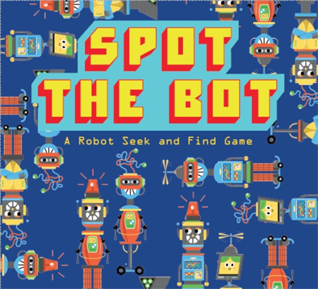 Spot the Bot : A Robot Seek and Find Game, Other merchandise Book