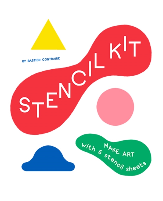 Stencil Kit : Make Art with Six Stencil Sheets, Toy Book