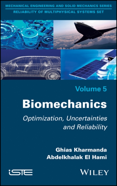 Biomechanics : Optimization, Uncertainties and Reliability, Hardback Book