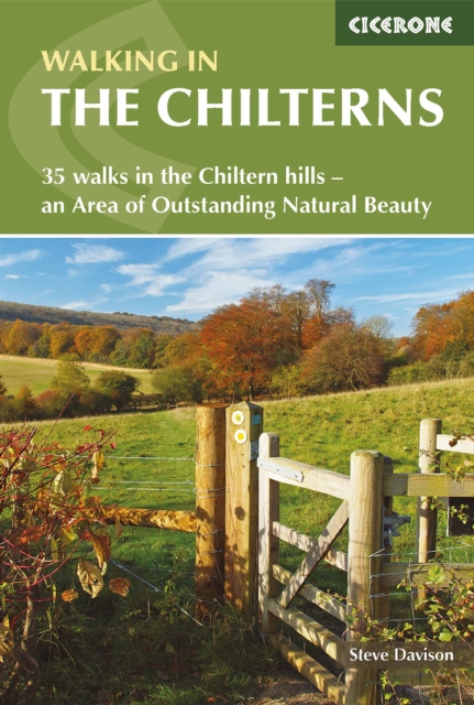 Walking in the Chilterns : 35 walks in the Chiltern hills - an Area of Outstanding Natural Beauty, Paperback / softback Book