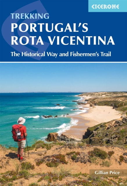 Portugal's Rota Vicentina : The Historical Way and Fishermen's Trail, Paperback / softback Book