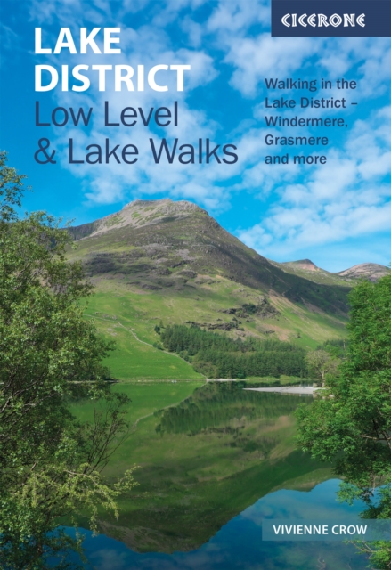 Lake District: Low Level and Lake Walks : Walking in the Lake District - Windermere, Grasmere and more, Paperback / softback Book