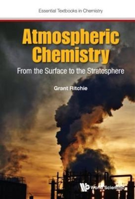 Atmospheric Chemistry: From The Surface To The Stratosphere, Hardback Book