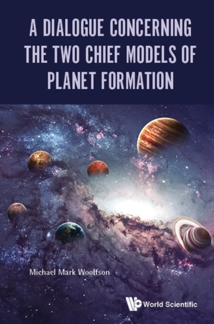 Dialogue Concerning The Two Chief Models Of Planet Formation, A, EPUB eBook
