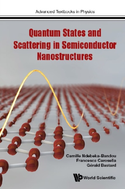 Quantum States And Scattering In Semiconductor Nanostructures, EPUB eBook
