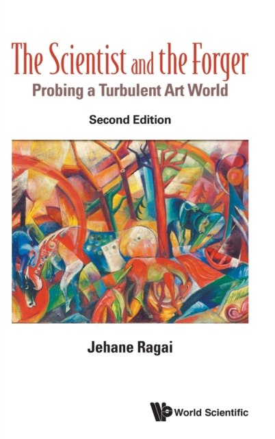 Scientist And The Forger, The: Probing A Turbulent Art World, Hardback Book