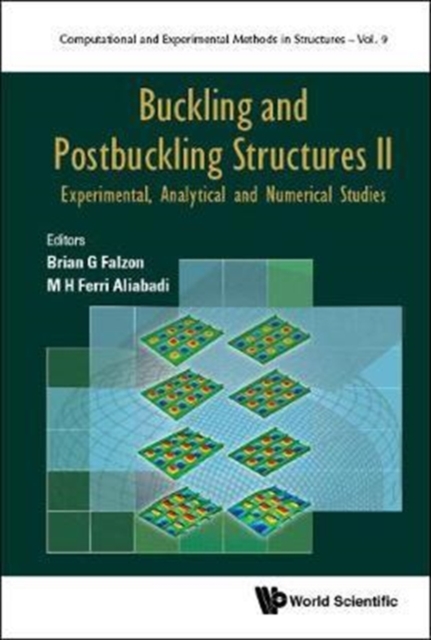 Buckling and Postbuckling Structures II : Experimental, Analytical and Numerical Studies, Hardback Book