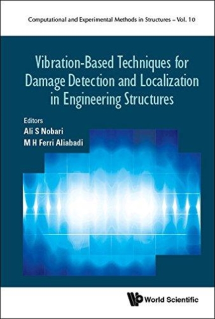 Vibration-based Techniques For Damage Detection And Localization In Engineering Structures, Hardback Book