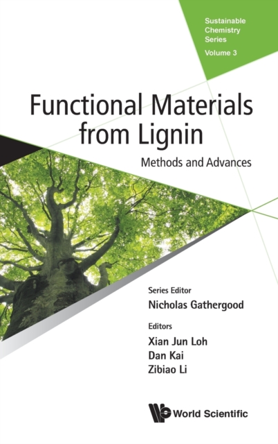 Functional Materials From Lignin: Methods And Advances, Hardback Book