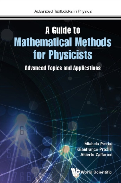 Guide To Mathematical Methods For Physicists, A: Advanced Topics And Applications, EPUB eBook