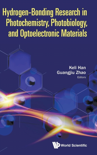 Hydrogen-bonding Research In Photochemistry, Photobiology, And Optoelectronic Materials, Hardback Book