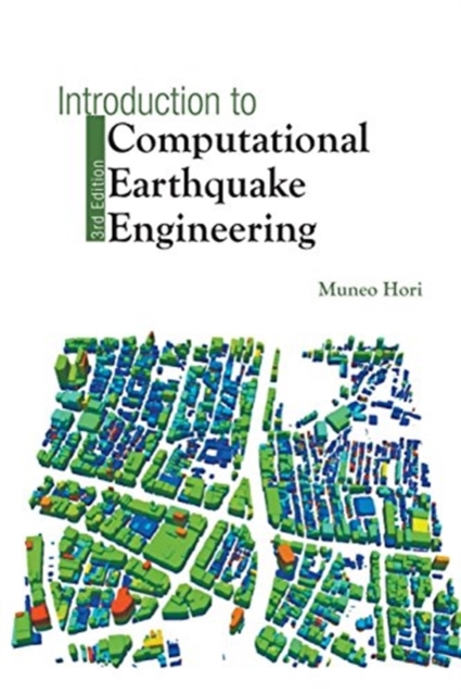 Introduction To Computational Earthquake Engineering (Third Edition), Paperback / softback Book