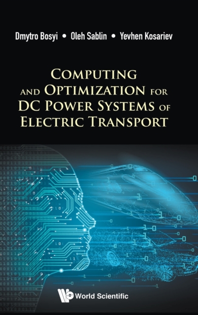 Computing And Optimization For Dc Power Systems Of Electric Transport, Hardback Book
