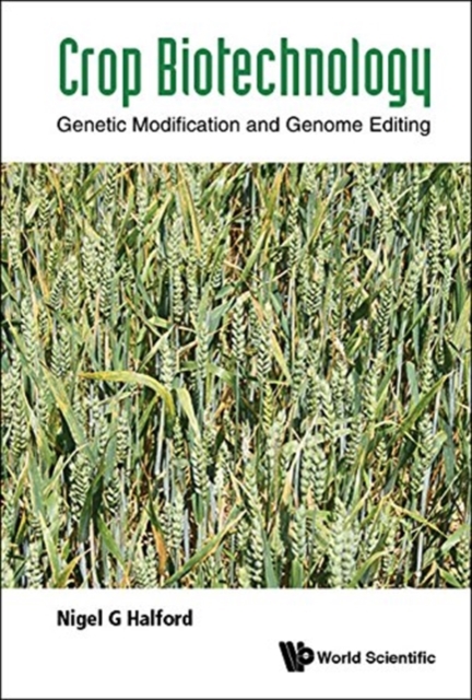 Crop Biotechnology: Genetic Modification And Genome Editing, Paperback / softback Book