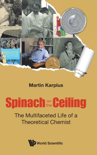 Spinach On The Ceiling: The Multifaceted Life Of A Theoretical Chemist, Hardback Book