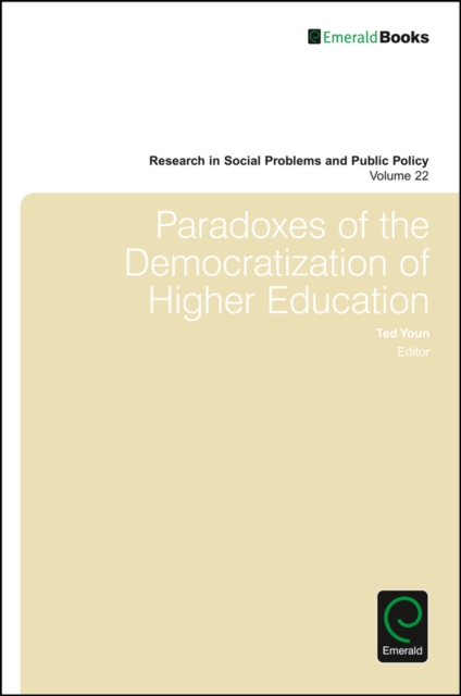 Paradoxes of the Democratization of Higher Education, Hardback Book