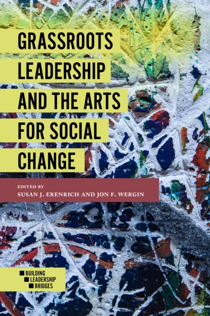 Grassroots Leadership and the Arts For Social Change, Paperback / softback Book