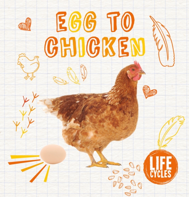 Egg To Chicken, Hardback Book