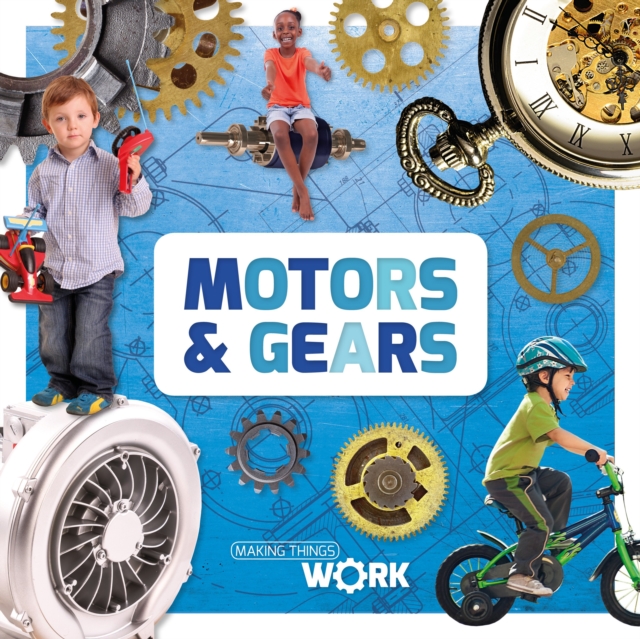 Motors & Gears, Hardback Book