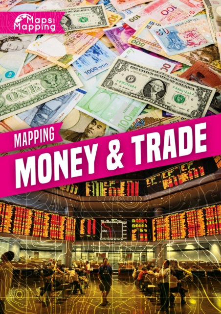 Mapping Money & Trade, Hardback Book