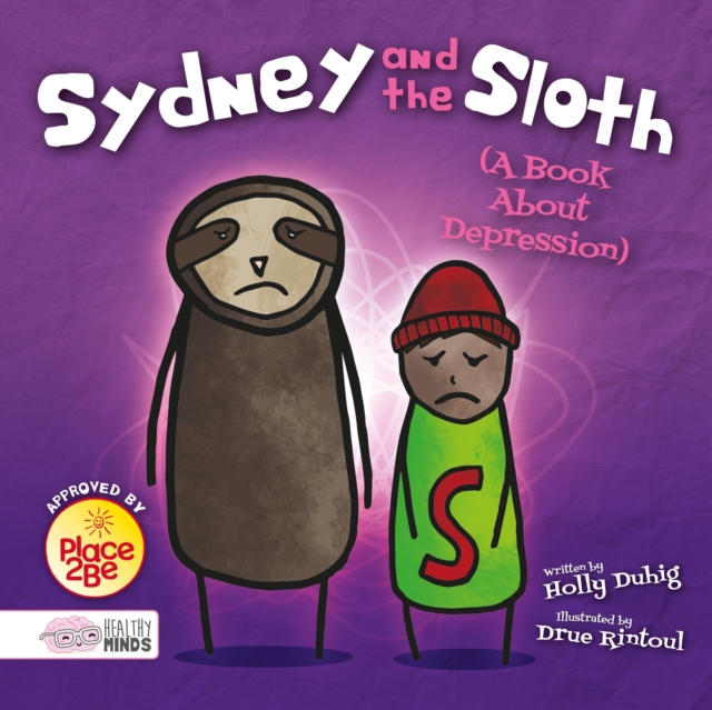 Sydney and the Sloth (A Book About Depression), Hardback Book