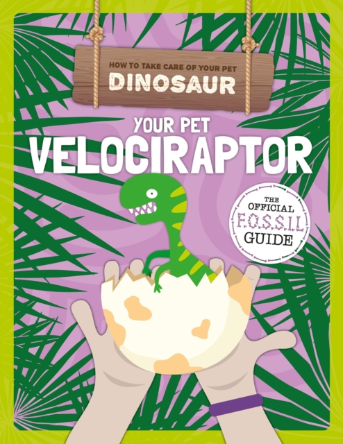 Your Pet Velociraptor, Hardback Book