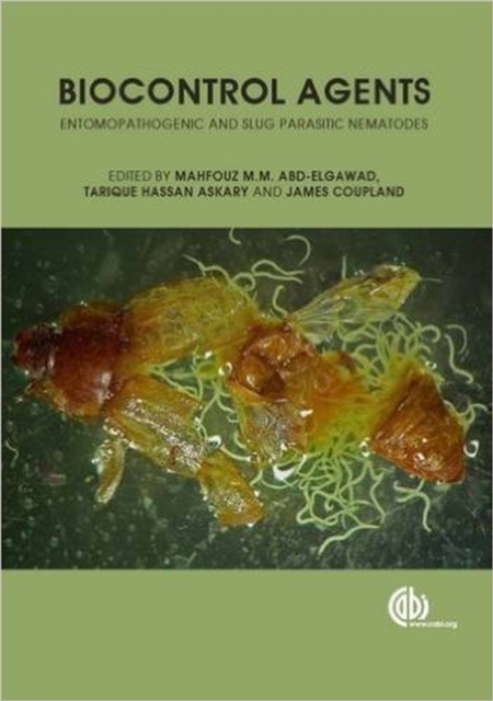 Biocontrol Agents : Entomopathogenic and Slug Parasitic Nematodes, Hardback Book
