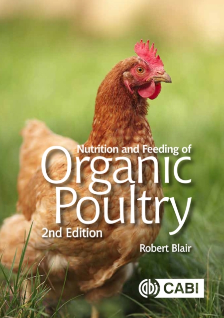 Nutrition and Feeding of Organic Poultry, Hardback Book